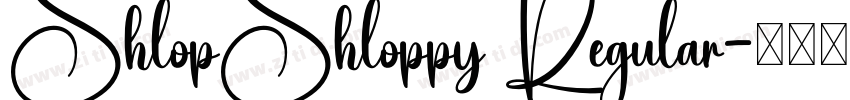 ShlopShloppy Regular字体转换